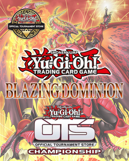 OTS Championship - Blazing Dominion