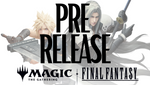 Final Fantasy - Prerelease - 6th June