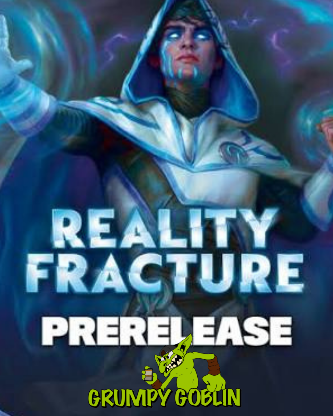 Reality Fracture Prerelease - 25th September