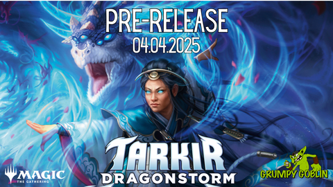 Tarkir Dragonstorm Prerelease - 4th April